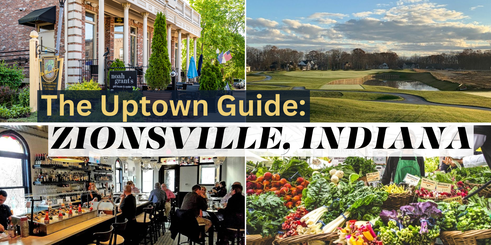 The Uptown Guide Zionsville Indiana Beyond the Build Fischer